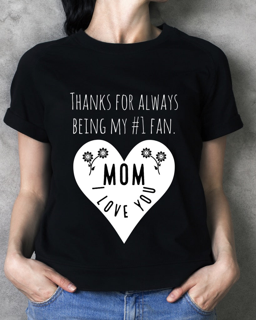 Mom I Love You T-shirt