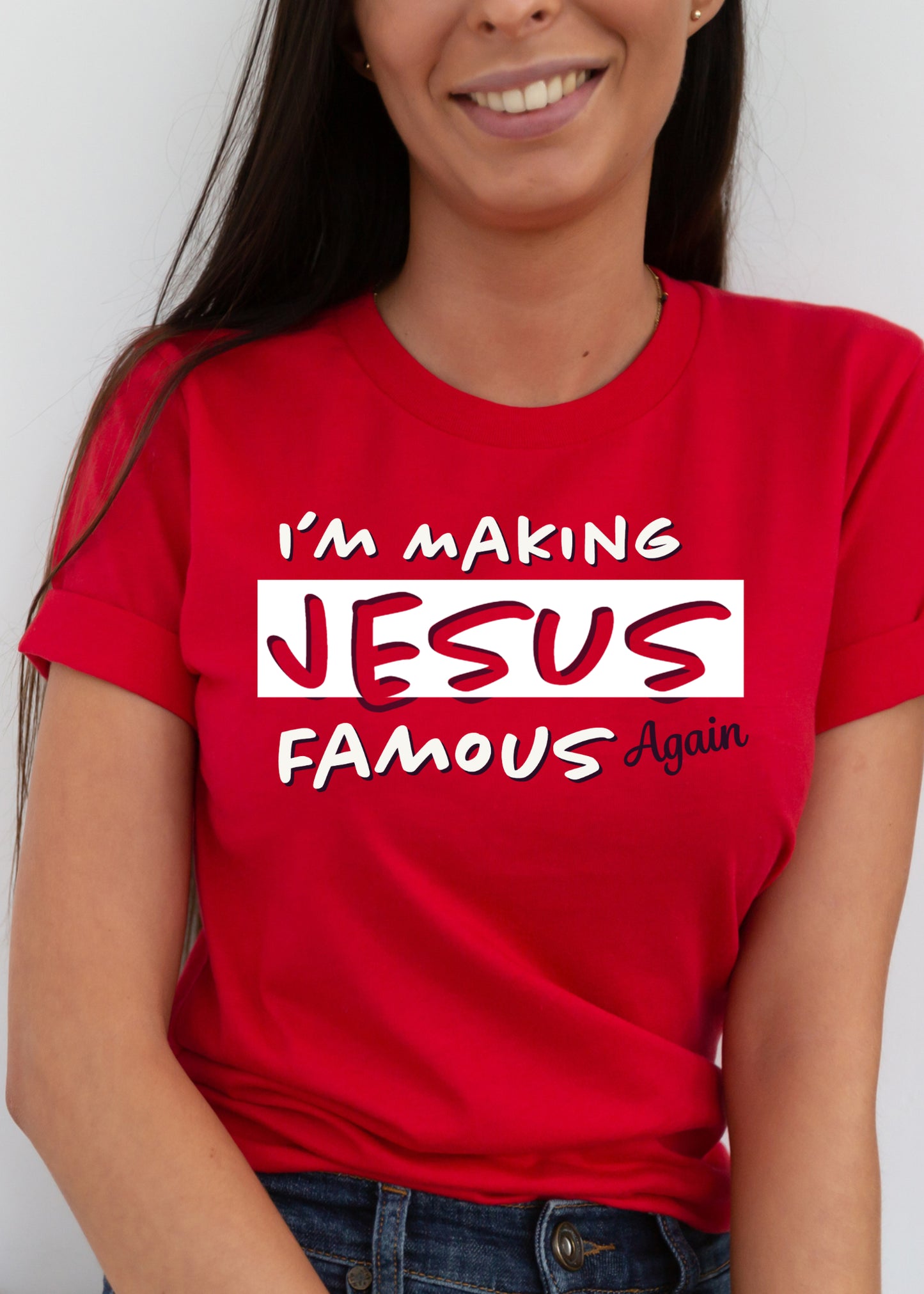 Making Jesus Famous T-shirt