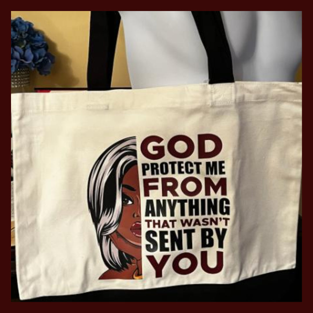 Women’s Tote God Protect Me from Anything Not Sent by You